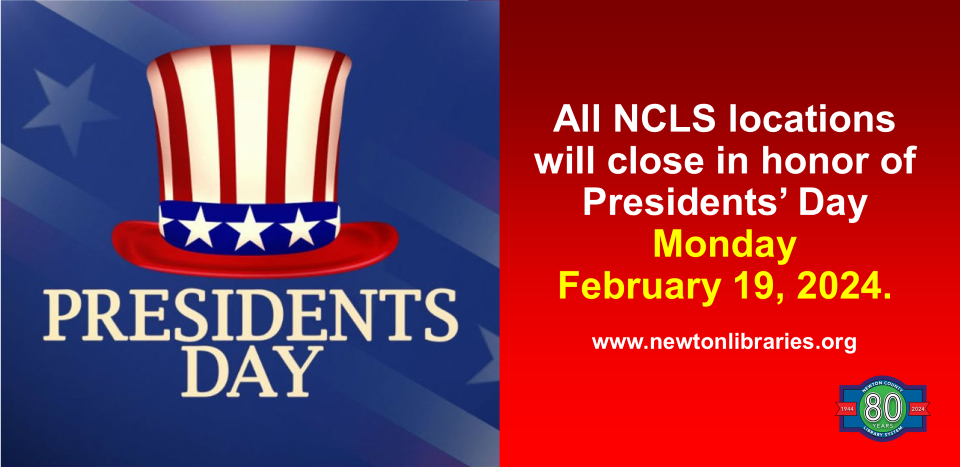 NCLS locations will be closed for Presidents' Day on Monday February 19, 2024